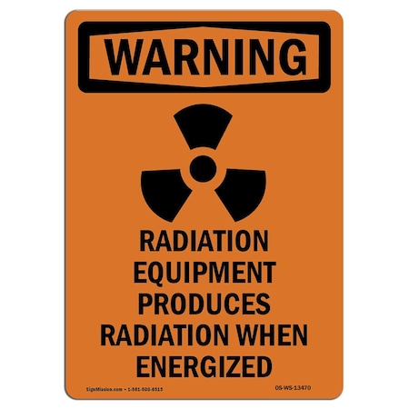 OSHA WARNING Sign, Radiation Equipment W/ Symbol, 24in X 18in Rigid Plastic